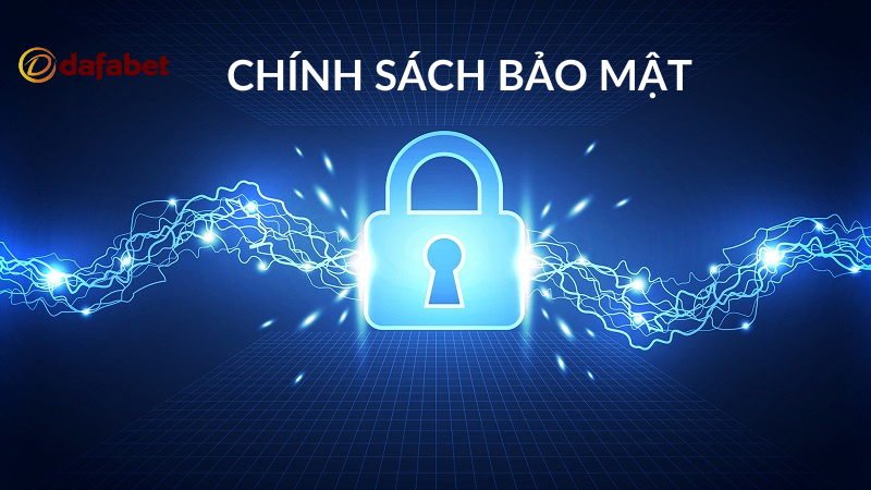 chinh sach bao mat dafabet 1 Chính sách bảo mật Dafabet - Minh bạch và an toàn tuyệt đối