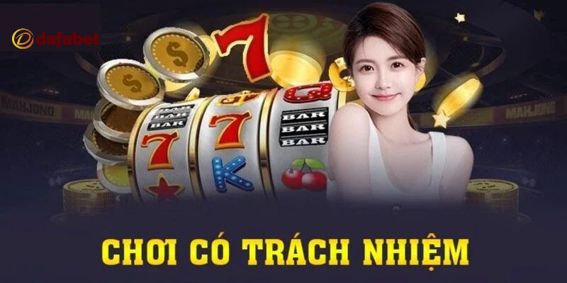 Trách nghiệm cá cược - Chơi để vui, không chơi để phụ thuộc